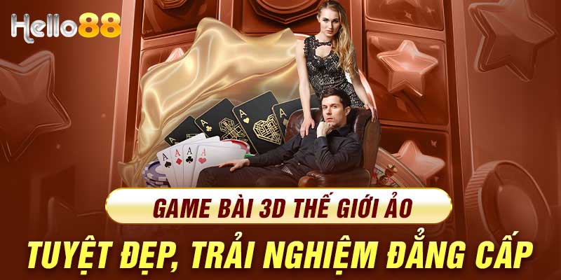 Cách thức tham gia trải nghiệm game bài 3D đơn giản